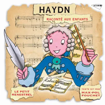 Haydn Raconté Aux Enfants (Petit Menestrel) by Chambre De La Sarre