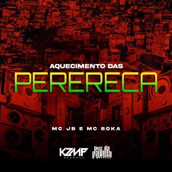 Aquecimento das Perereca by MC Boka