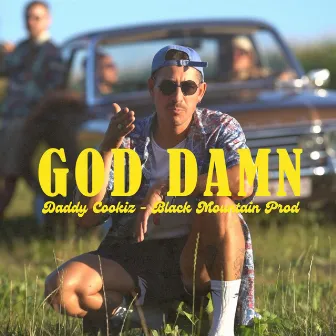 God Damn by Daddy Cookiz