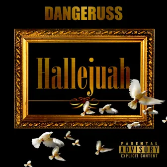 Hallelujuah by Dangeruss