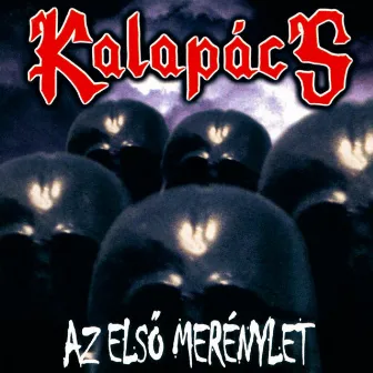 Az Első Merénylet by Kalapács