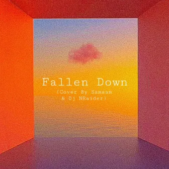 Fallen Down by Dj NRaider