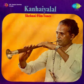 Film Tunes on Shehnai by Kanhaiya Lal