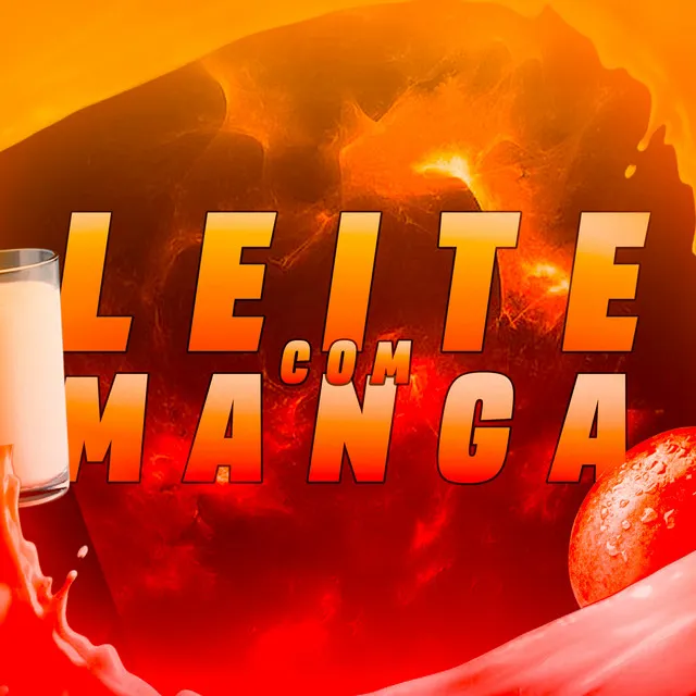 Leite Com Manga