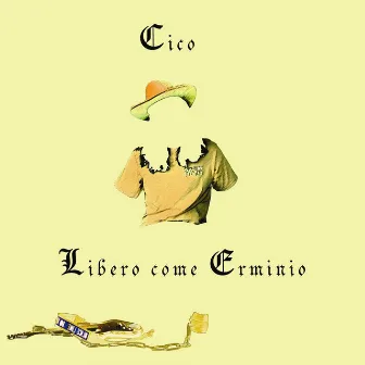 Libero come Erminio by Cico