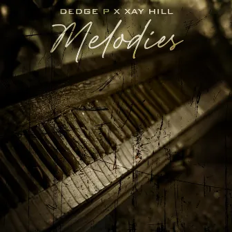 Melodies by Dedge P