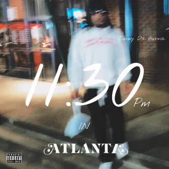 11:30 in Atlanta by Jimmy Da Gunna