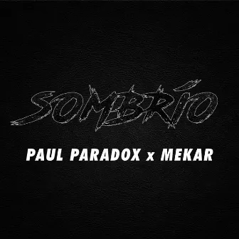 Sombrío by Mekar