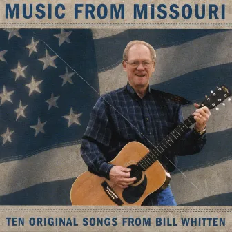 Music From Missouri by Bill Whitten