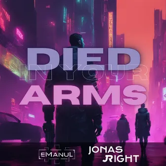 Died In Your Arms by Jonas Right