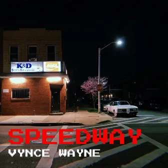 Speedway by Vynce Wayne