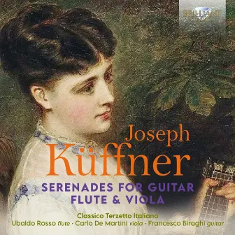 Küffner: Serenades for Guitar, Flute & Viola by Classico Terzetto Italiano