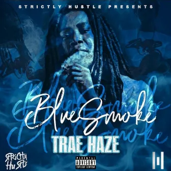 Shake It Off Blue Smoke Freestyle (Remix) by Trae Haze