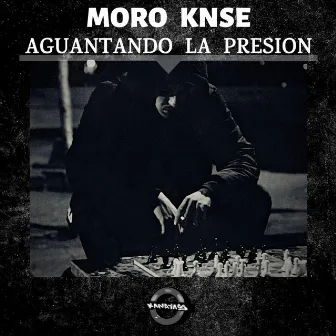 Aguantando la presión by Moro Knse