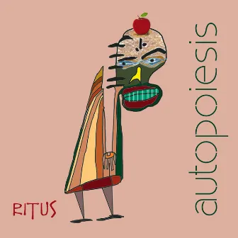 Autopoiesis by Ritus