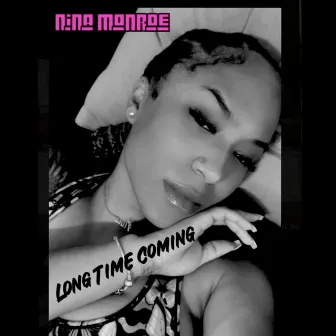 Long Time Coming by Nina Monroe