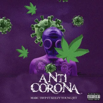 Anti Corona by Marc Trvp