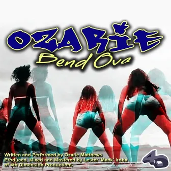 Bend Ova by Ozarie