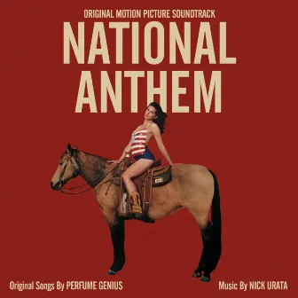 National Anthem (Original Motion Picture Soundtrack) by Nick Urata