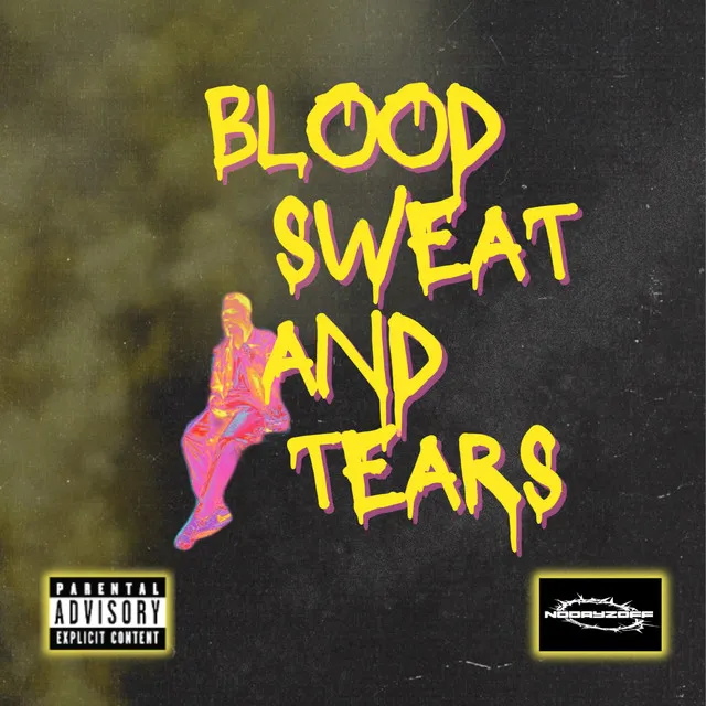 BLOOD SWEAT AND TEARS