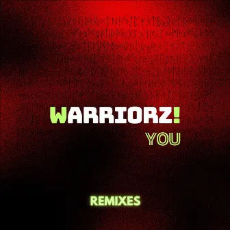 You (Remixes) by Warriorz!