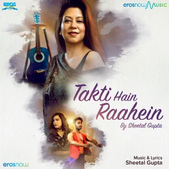 Takti Hain Raahein by Sheetal Gupta