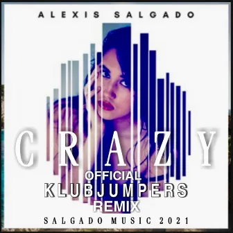 Crazy Bout your love by Alexis Salgado