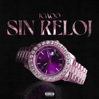 Sin Reloj by Joaqo