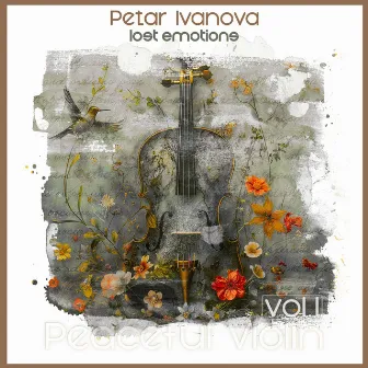 Lost emotions (Peaceful Violin) by Petar Ivanova