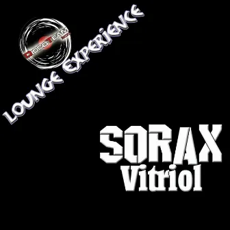 Vitriol (Lounge Experience) by Sorax