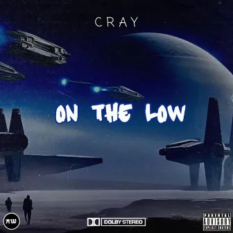 On the low by CRAY