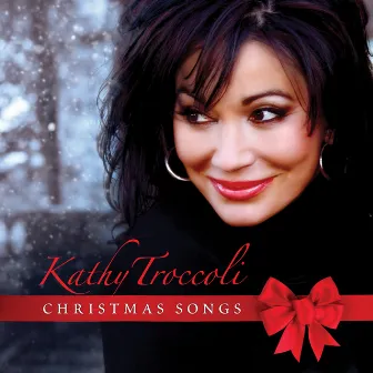 Christmas Songs by Kathy Troccoli