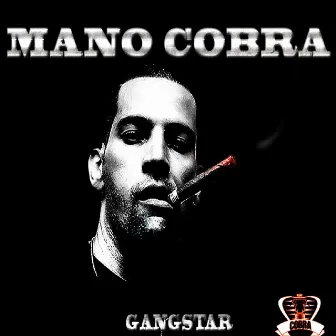 Gangstar by Mano Cobra