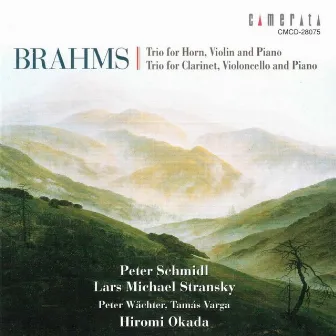 Brahms: Trios Op. 40 & Op. 114 by Lars-Michael Stransky