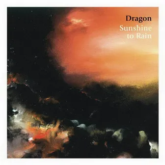 Sunshine To Rain by Dragon