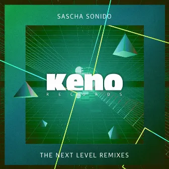 The Next Level Remixes, Pt. 1 by Sascha Sonido