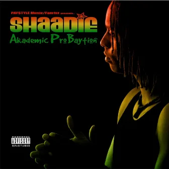 Akademic Probaytion by Shaadie