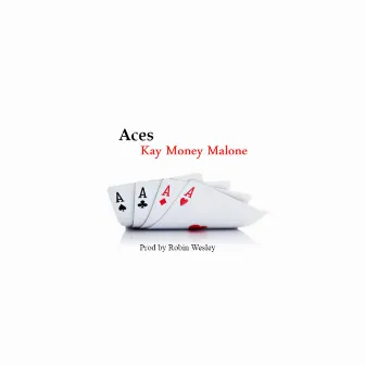 Aces by Kay Money Malone