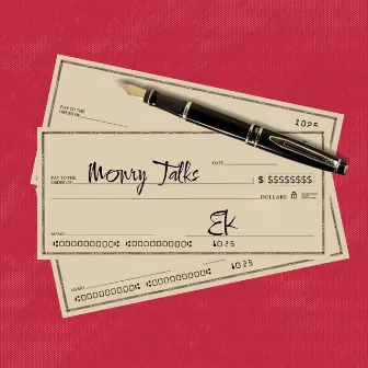 Money Talks by EK