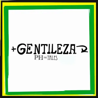 Gentileza by PH Moraes