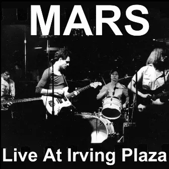 Live at Irving Plaza by Mars