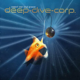 Support Your Local Groover by Deep Dive Corp.