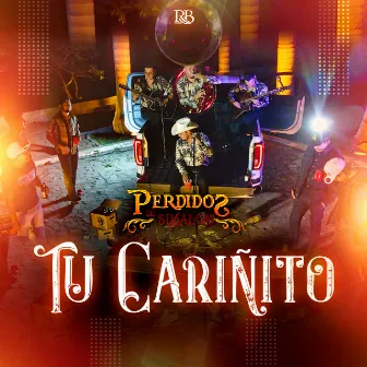 Tu Cariñito by Perdidos De Sinaloa