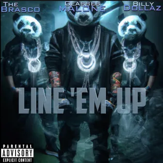 Line 'Em Up by The Brasco