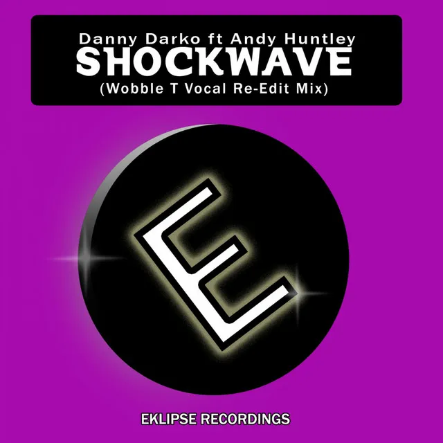 Shockwave - Wobble T Vocal Re-Edit Mix