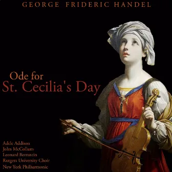 Handel: Ode for St. Cecilia's Day, HWV 76 by Adele Addison