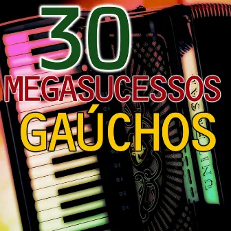 30 Mega Sucessos Gaúchos by Os Monarcas