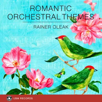 Romantic Orchestral Themes by Rainer Oleak