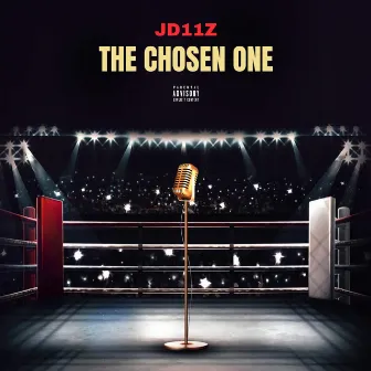 The Chosen One: EP by JD11Z