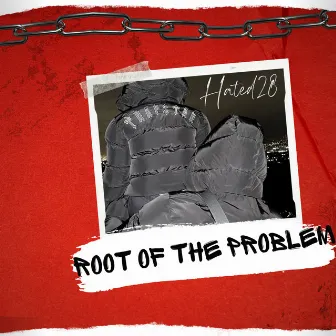 Root Of The Problem by Hated28